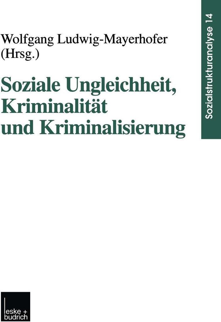 Soziale Ungleichheit, Kriminalität und Kriminalisierung