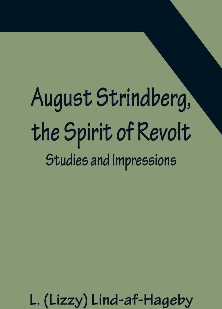 August Strindberg, the Spirit of Revolt