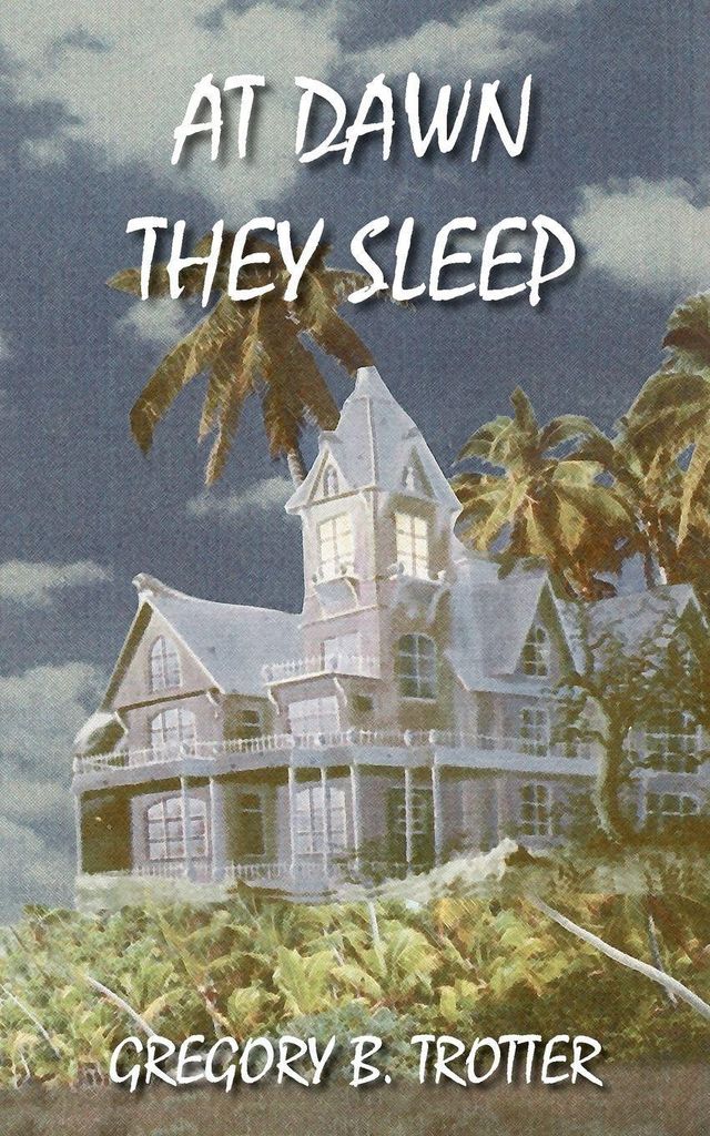 At Dawn They Sleep