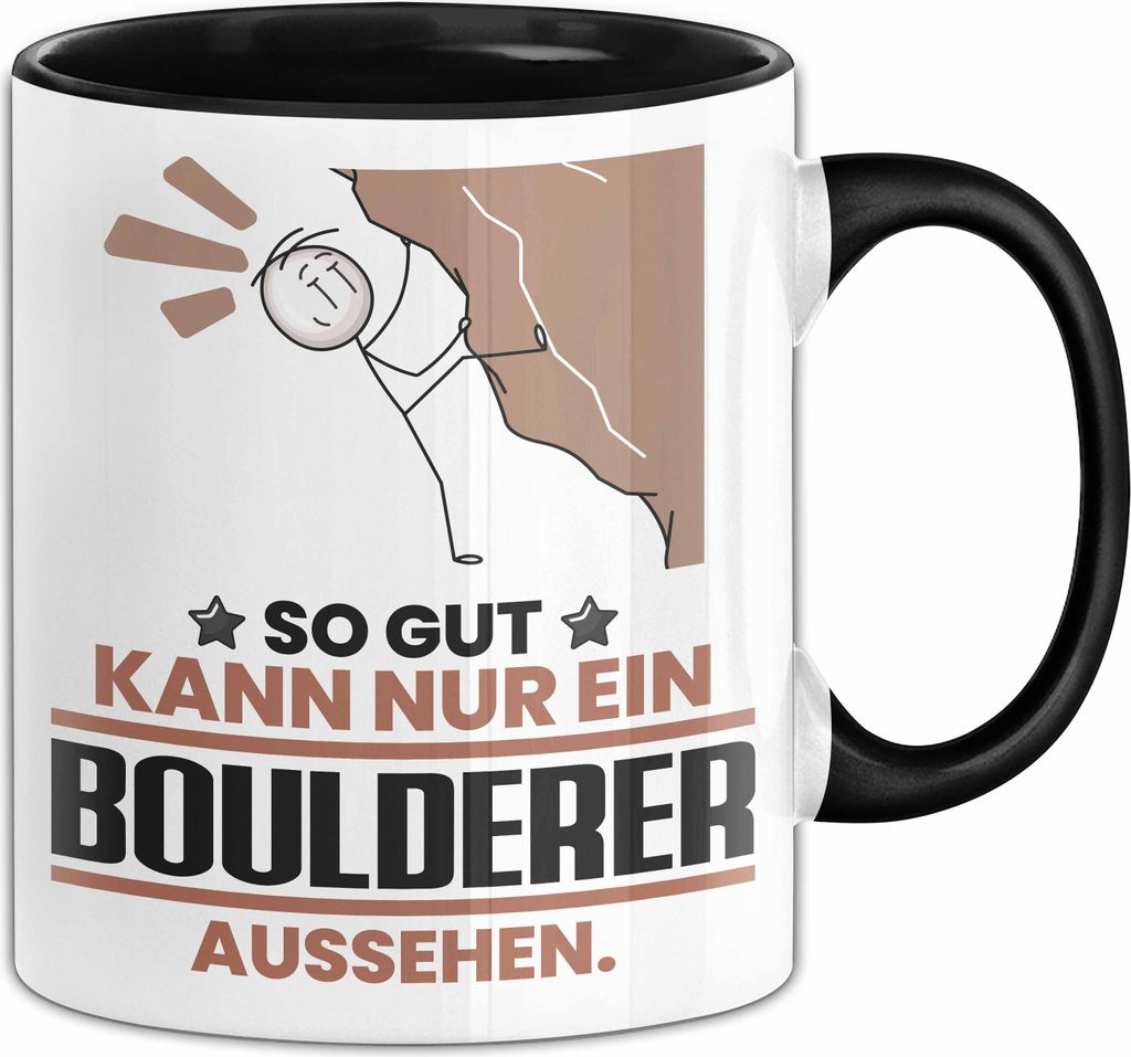 Boulderer Geschenk Tasse So Gut Kann Nur Ein Boulderer Aussehen Geschenkidee Kaffee-Becher (Schwarz)