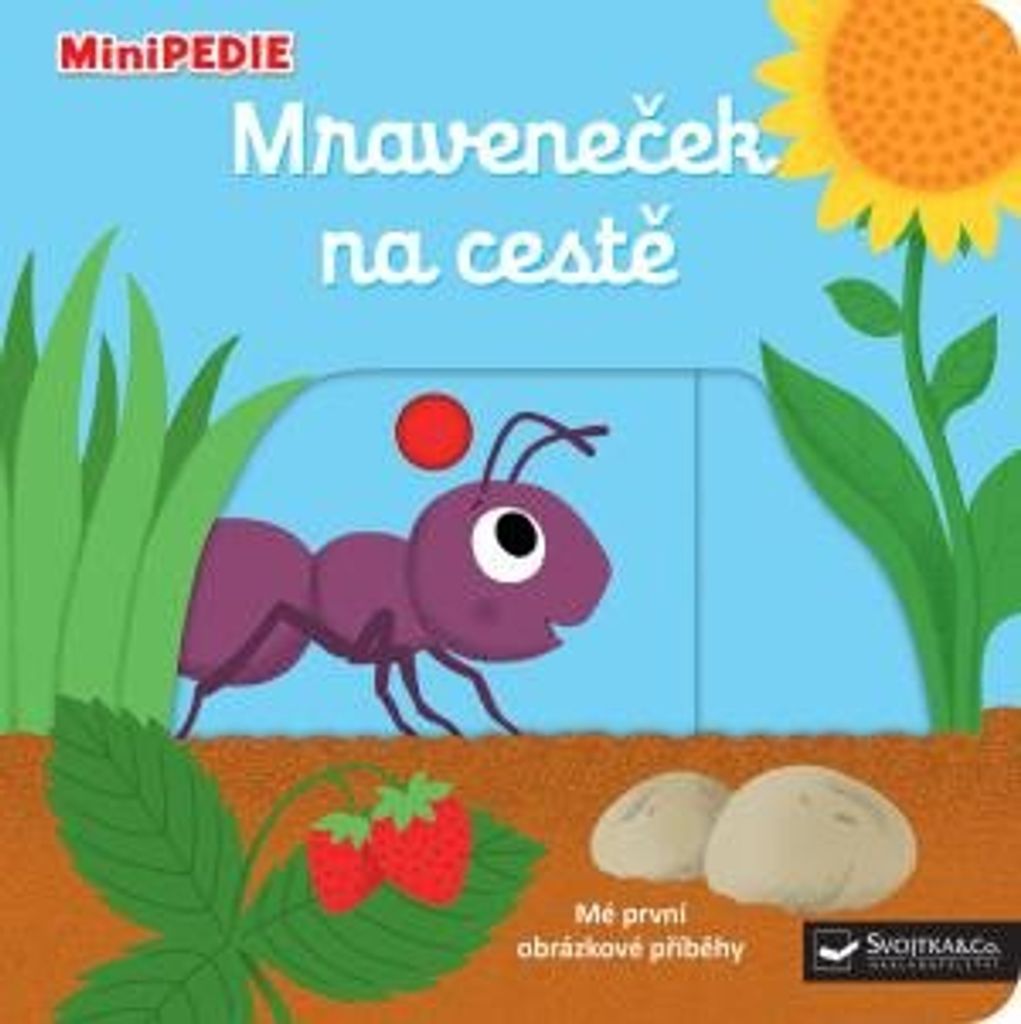 MiniPEDIE Mraveneček na cestě (Choux Nathalie)