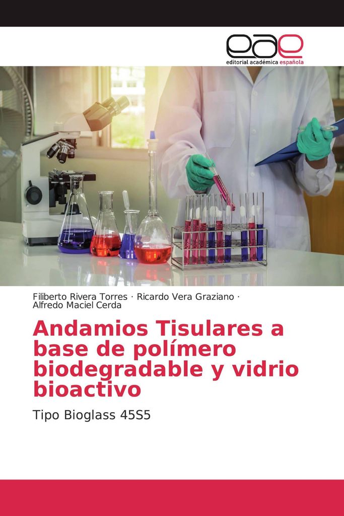 Andamios Tisulares a base de polímero biodegradable y vidrio bioactivo