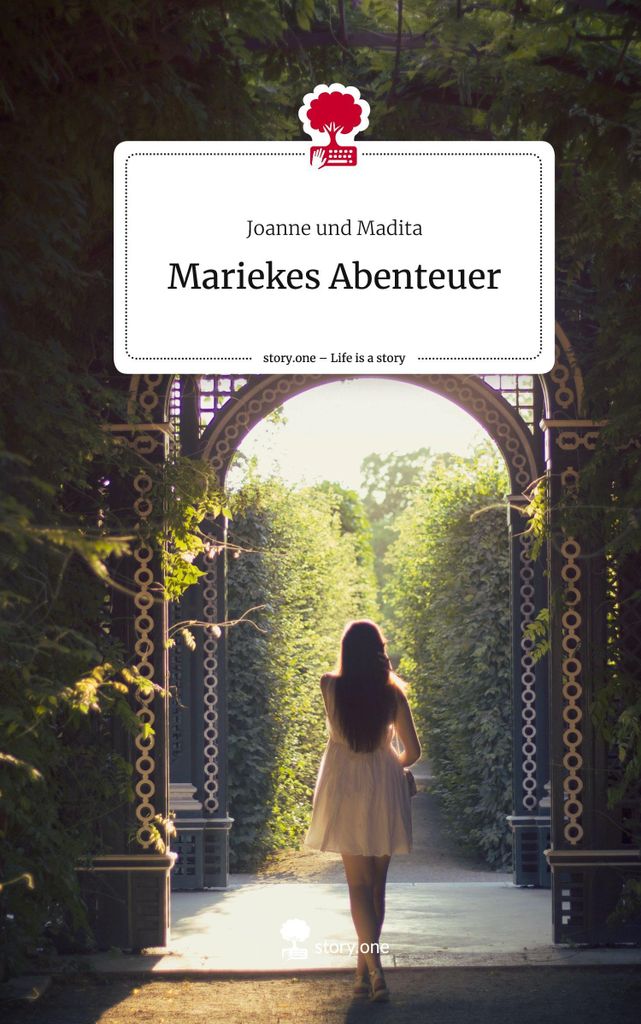 Mariekes Abenteuer. Life is a Story - story.one