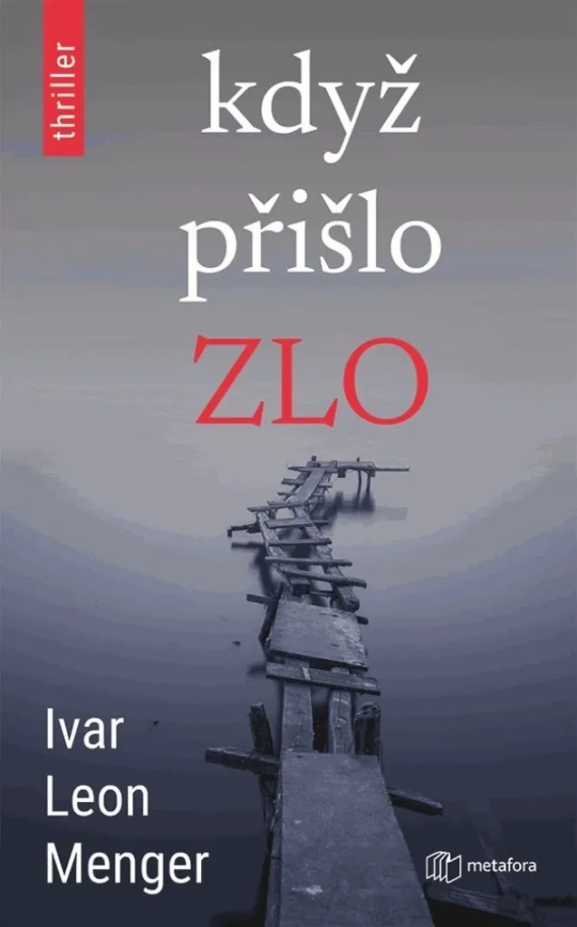 Livre Thriller Psychologique Když přišlo zlo - Roman Suspense Allemand