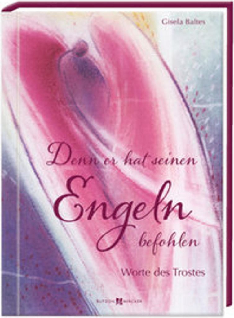Denn er hat seinen Engeln befohlen