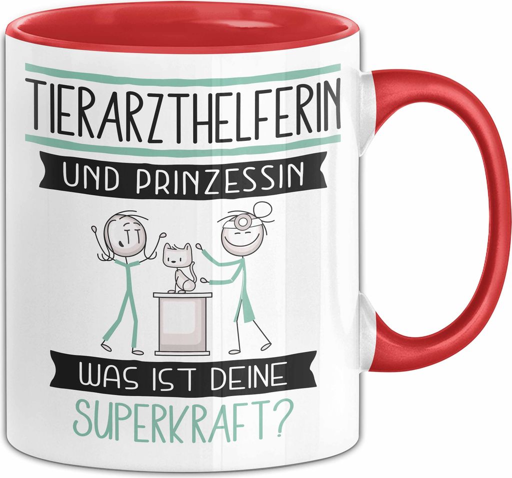 Tierarzthelferin Und Prinzessin Tasse Geschenk Für Eine Tierarzthelferin Geburtstag Was Ist Deine Superkraft (Rot)