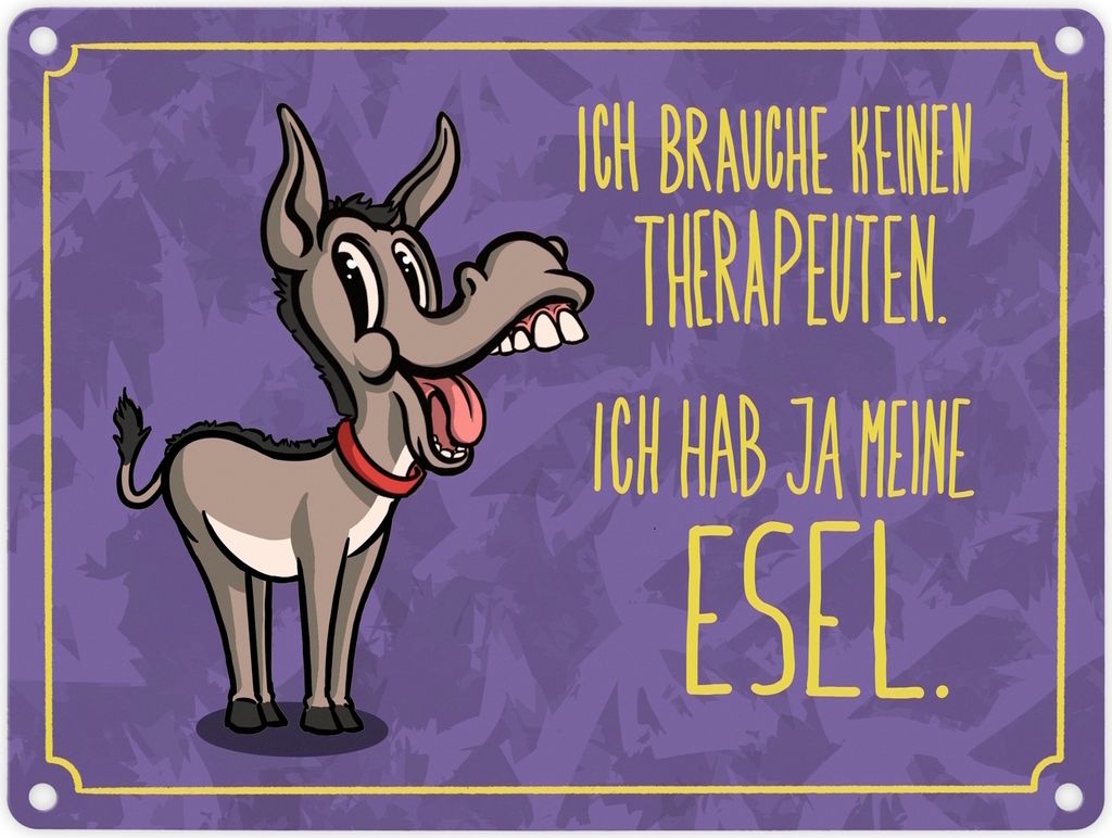 Metallschild in 15x20 cm mit Esel und Spruch - Ich brauche keinen Therapeuten