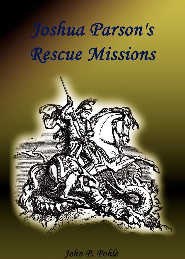 Joshua Parson's Rescue Missions
