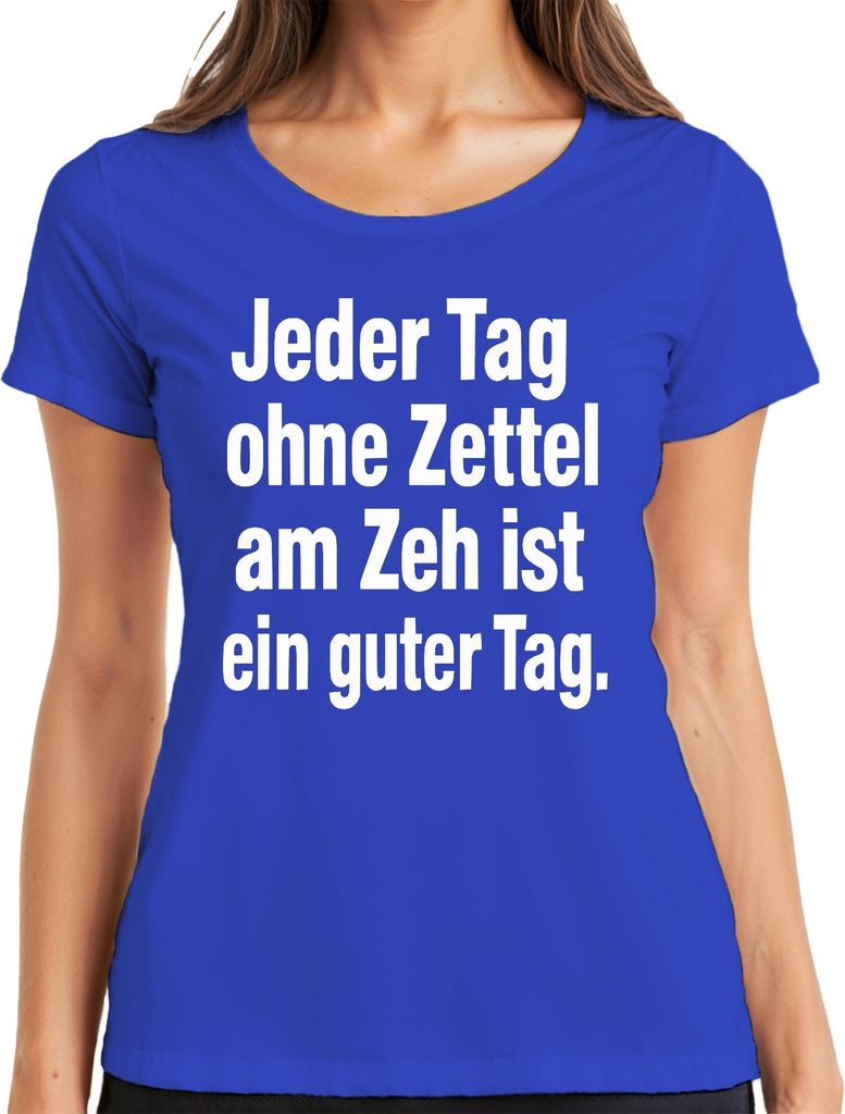 Ohne Zettel am Zeh ist ein guter Tag morbider Humor zynisch dunke Damen T-Shirt, Blau, XXL