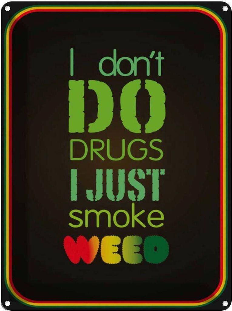 vianmo Blechschild 40x30 cm Cannabis don ́t drugs just smoke weed