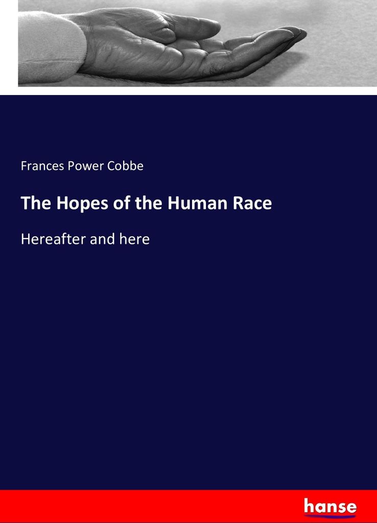 The Hopes of the Human Race
