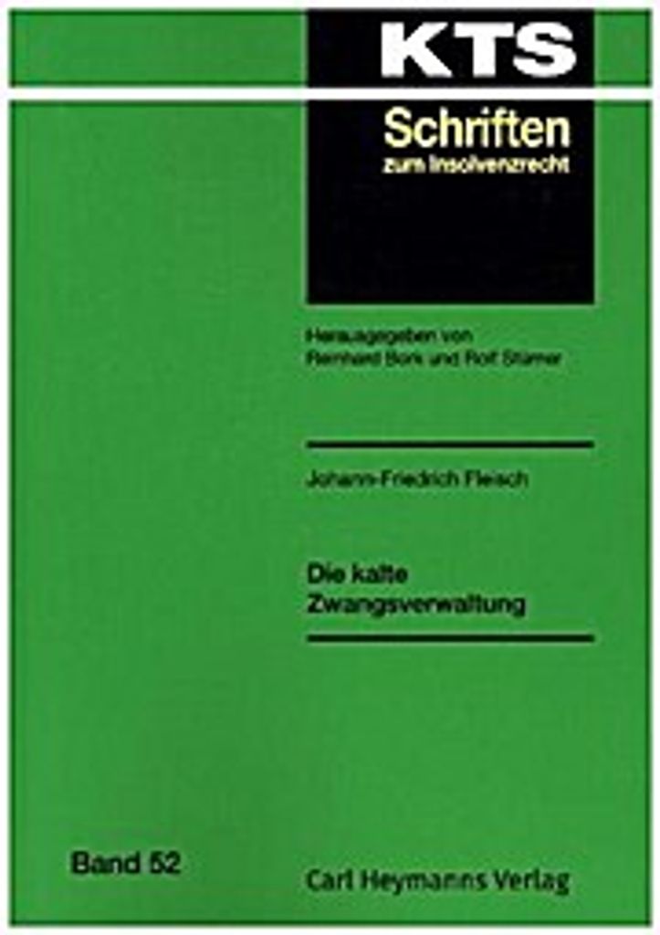 Fleisch, J: Die kalte Zwangsverwaltung (KTS 52)