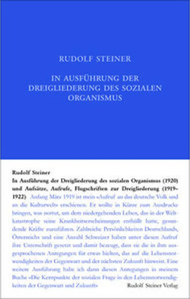 GA 24 Steiner In Ausführung der Dreigliederung des sozialen Organismus