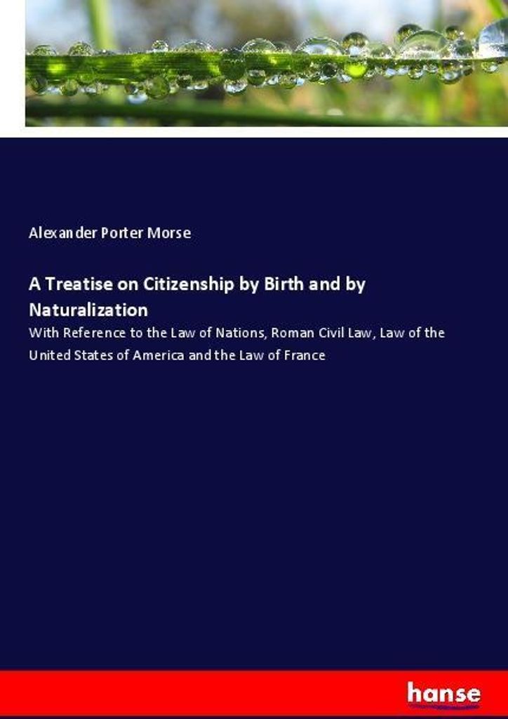 A Treatise on Citizenship by Birth and by Naturalization