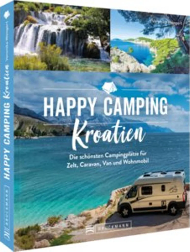 Guide Happy Camping Kroatien illustré avec les plus beaux emplacements