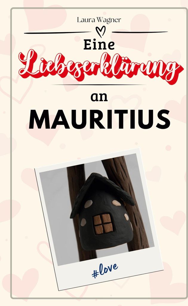Eine Liebeserklärung an Mauritius
