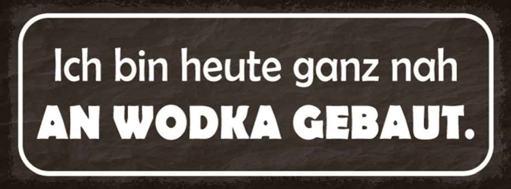 vianmo Holzschild 10x27 cm heute ganz nah an Wodka gebaut Essen Trinken