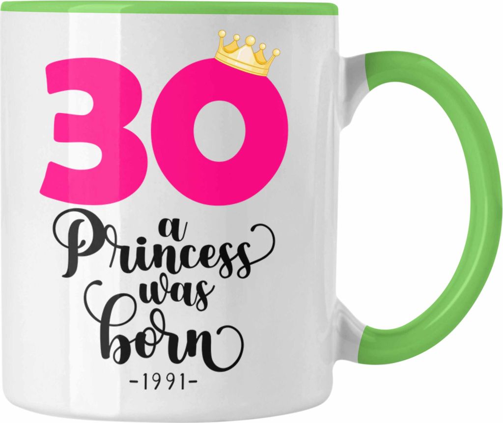 Trendation - 30. Geburtstag Tasse Frau Geschenk 30er Geschenkidee 30 Mutter Frauen Lustig Geschenke (Grün)