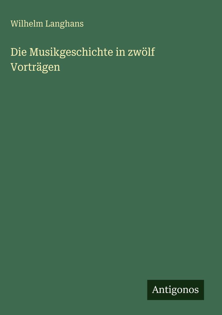 Die Musikgeschichte in zwölf Vorträgen