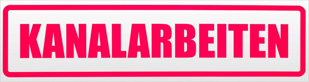 Kiwistar Kanalarbeiten Magnetschild Schild magnetisch - 30cm Neonpink - Magnetfolie für Auto PKW Kfz