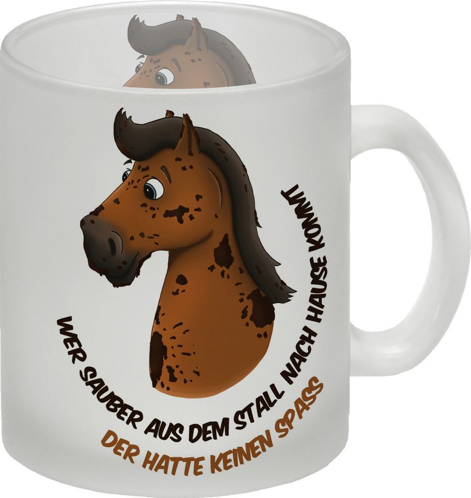 Wer sauber aus dem Stall nach Hause kommt, der hatte keinen Spaß Glas