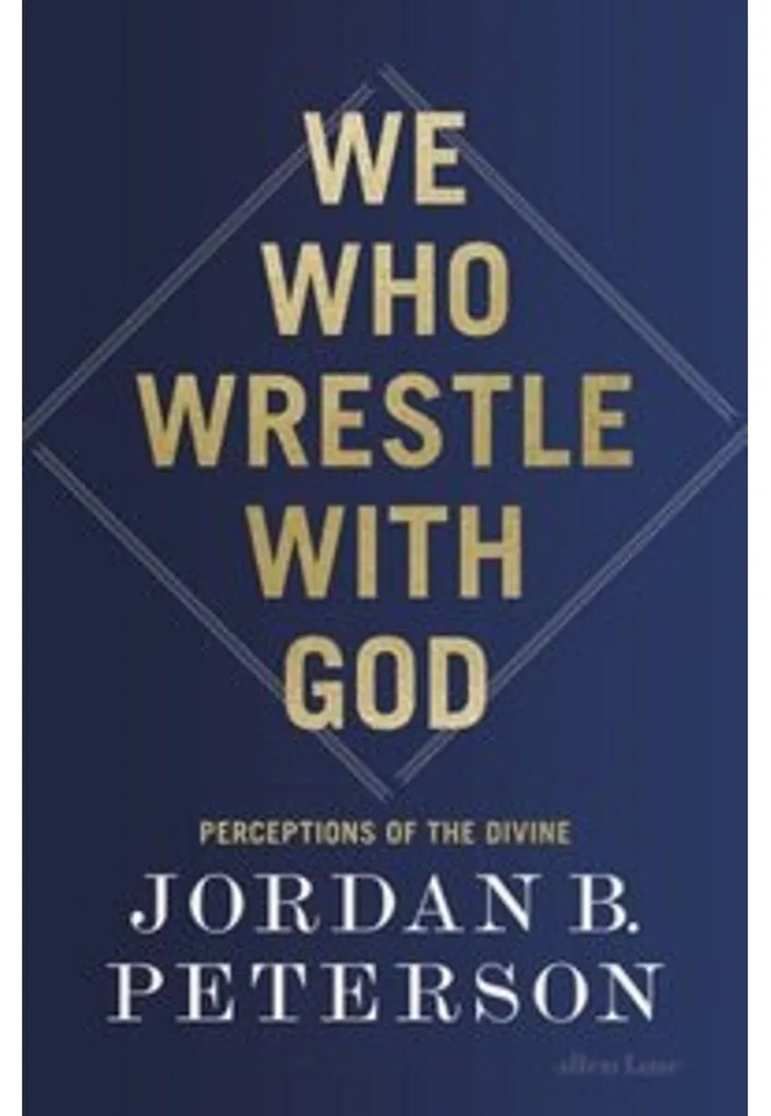 We Who Wrestle With God : Analyse Psychologique des Récits Bibliques
