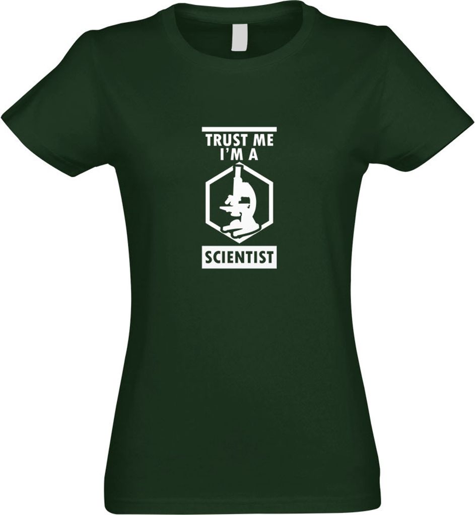 Kiwistar - T-Shirt tailliert - Damen - flaschengrün - Trust me, im a Scientist - mit Motiv Bedruckt - Funshirt Design - Sport - Freizeit - Damen - M