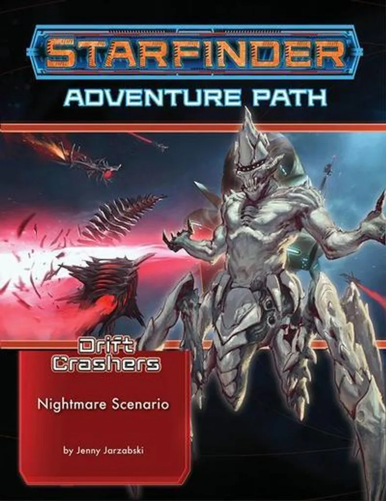 Starfinder Nightmare Scenario Scénario Campagne Drift Crashers 2/3