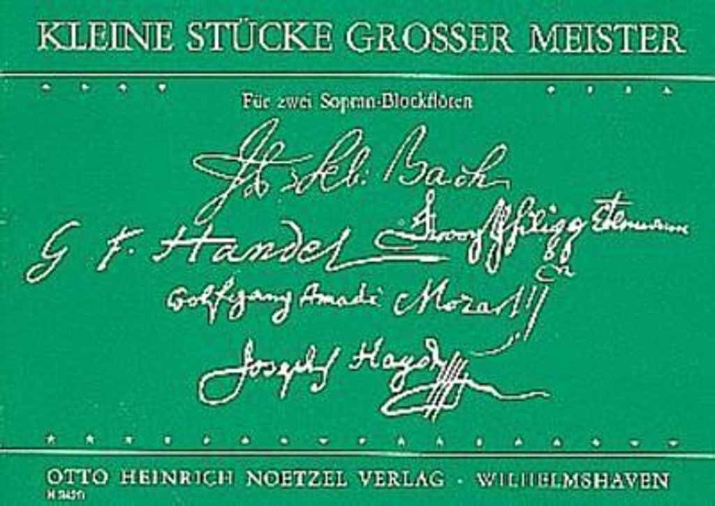 Kleine Stücke großer Meisterfür 2 Sopranblockflöten