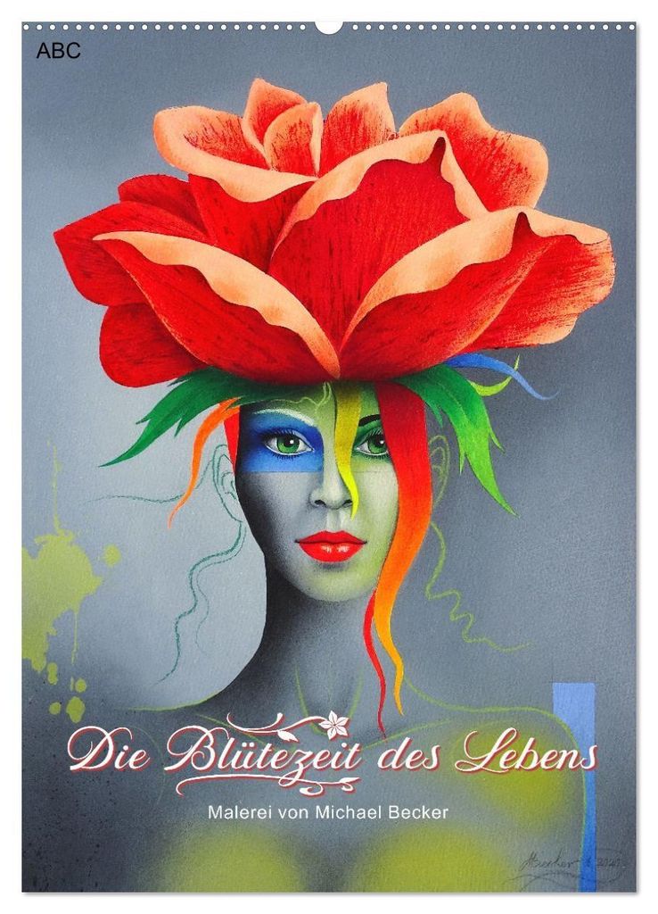 Die Blütezeit des Lebens (Wandkalender 2027 DIN A2 hoch), CALVENDO Monatskalender