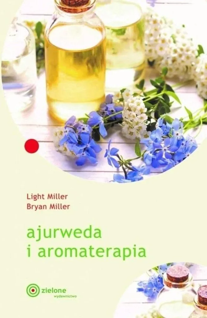 Ayurvéda et Aromathérapie Édition 2024 - Guide Complet Bien-être