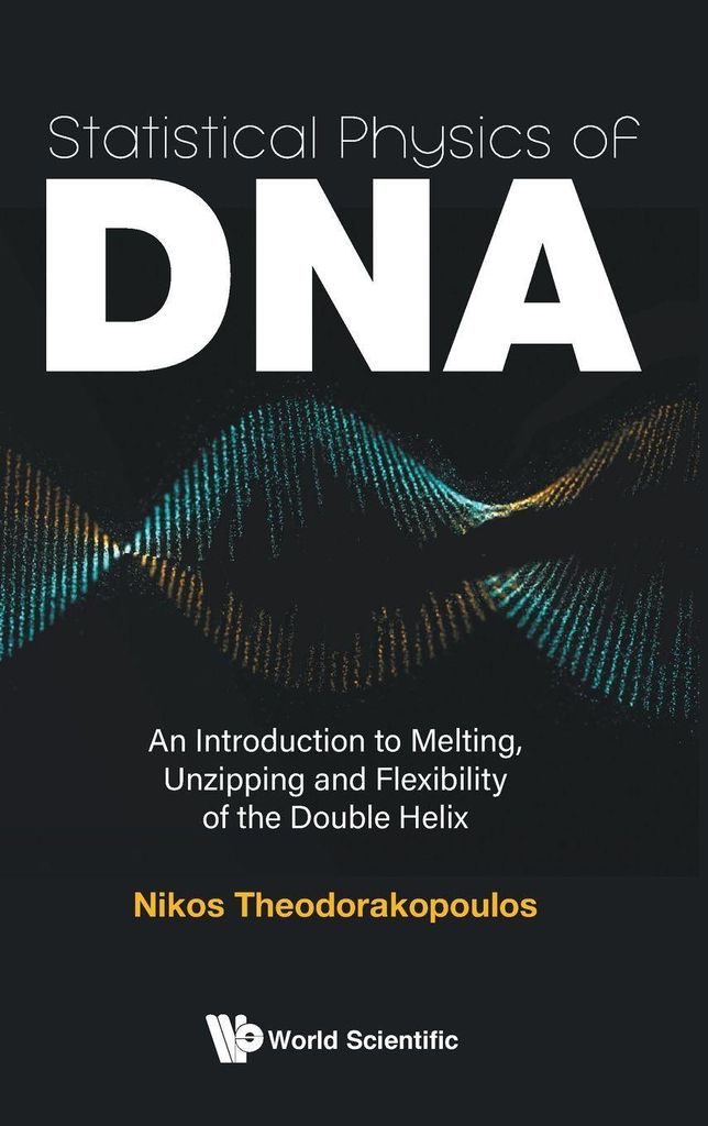 Statistical Physics Of Dna