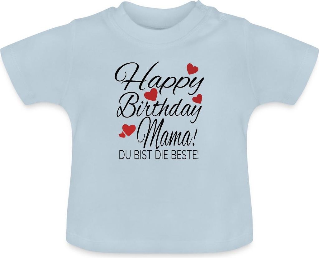 Spreadshirt Happy Birthday Mama Du Bist Die Beste Geburtstag Baby Bio-T-Shirt mit Rundhals, 12-18 Monate, Hellblau