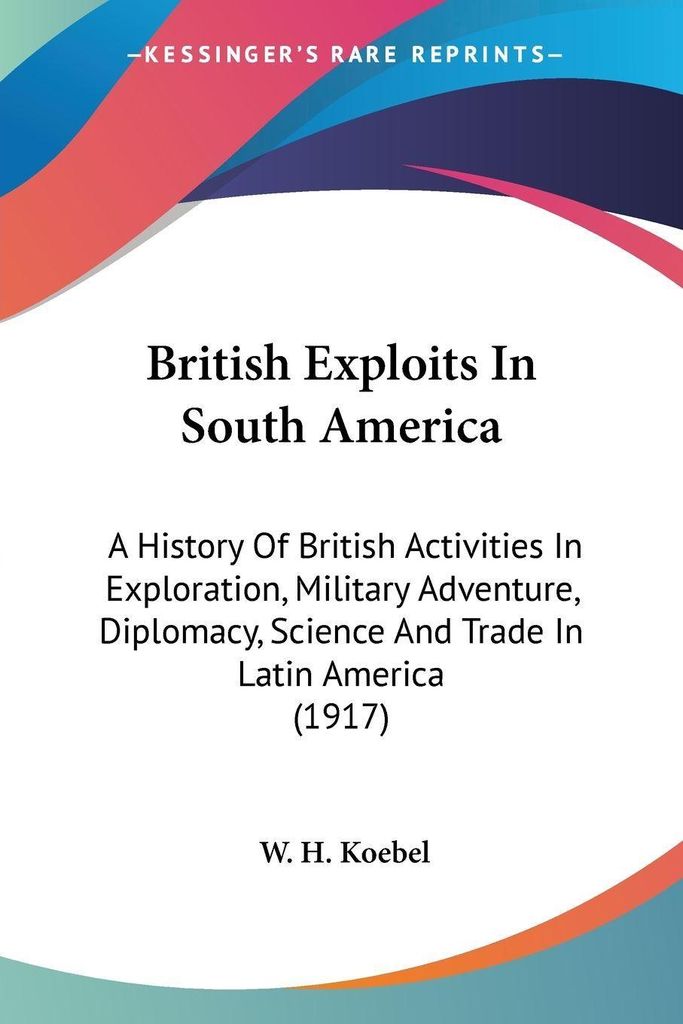 British Exploits In South America