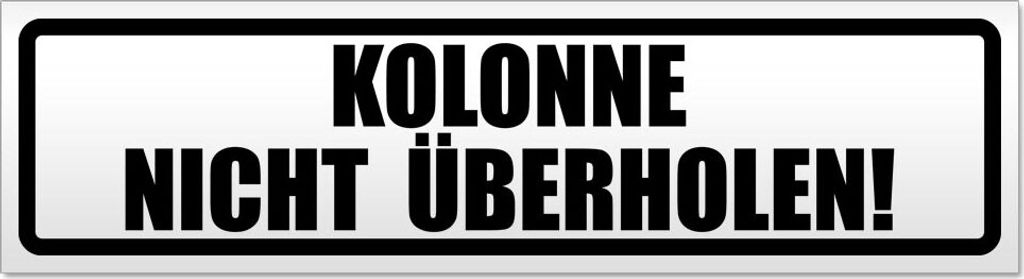 Kolonne nicht überholen! Magnetschild Schild magnetisch