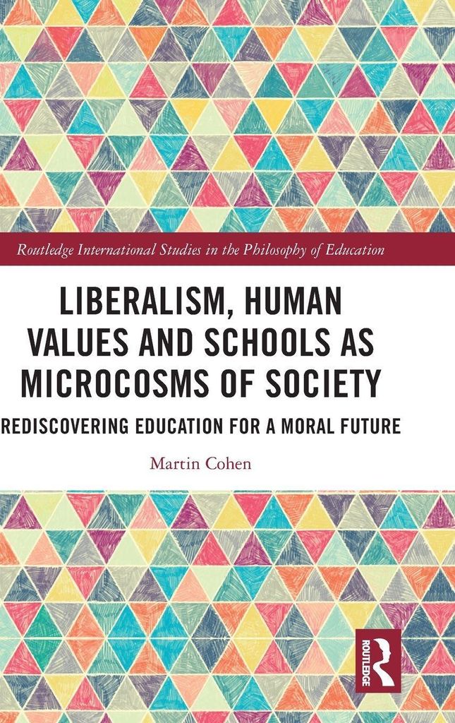 Liberalism, Human Values and Schools as Microcosms of Society