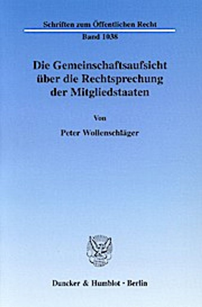 Die Gemeinschaftsaufsicht über die Rechtsprechung der Mitgliedstaaten