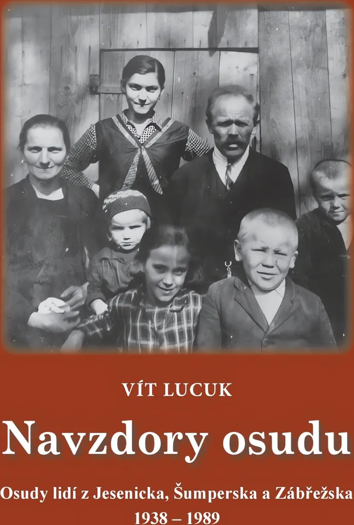 Préserver la Mémoire de Moravie : Navzdory osudu par Vít Lucuk