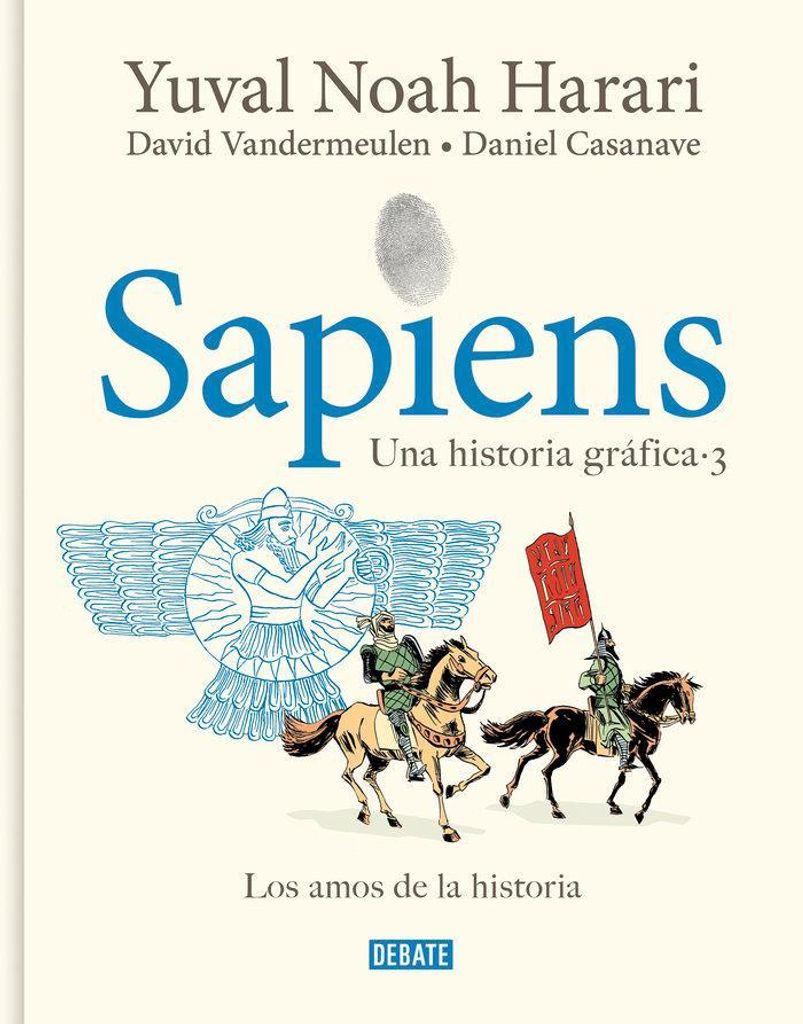 Sapiens. Eine grafische Geschichte 3 - Die Meister der Geschichte: .: .