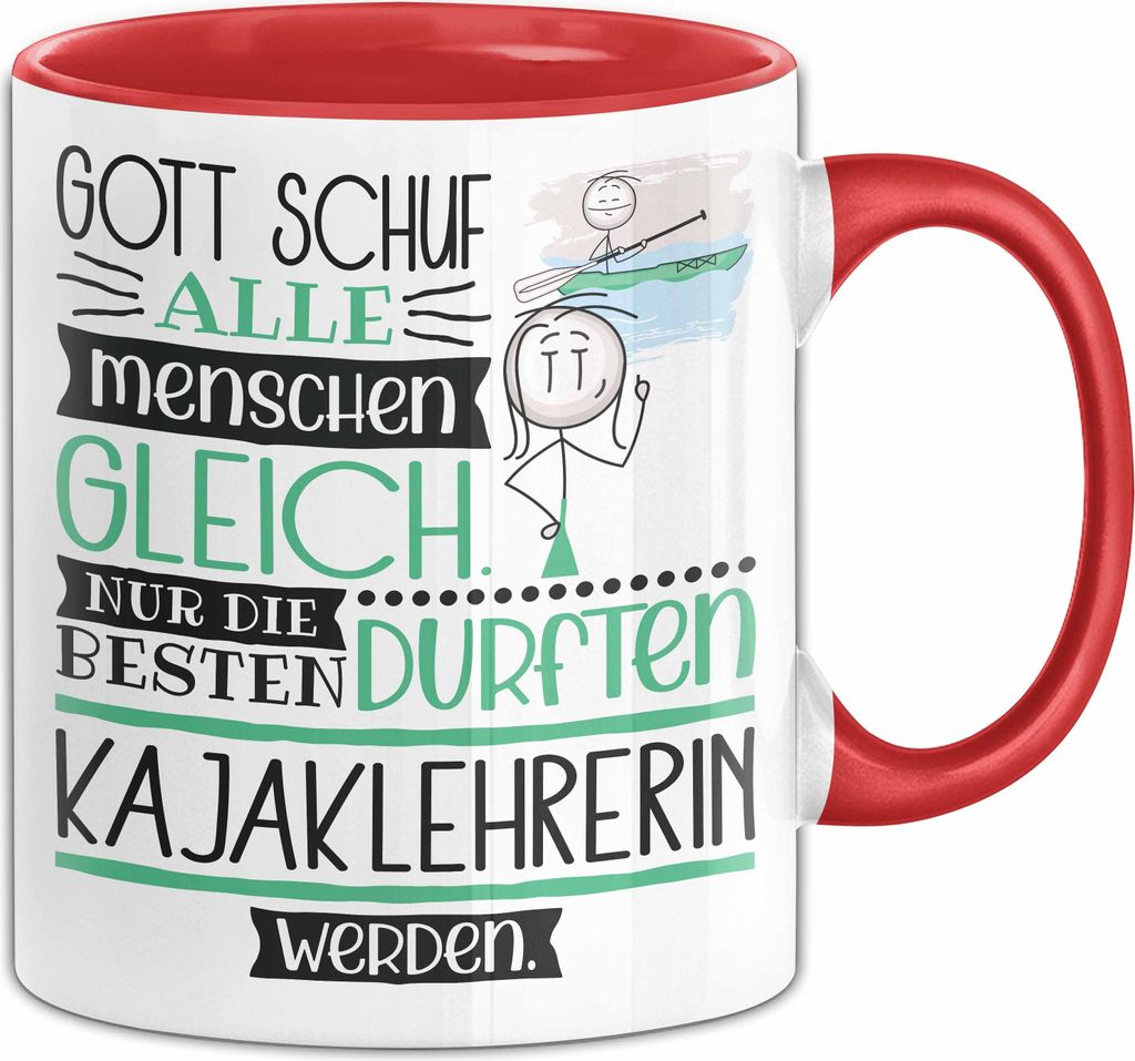 Kajaklehrerin Geschenk Becher Tasse Gott Schuf Alle Menschen Gleich Nur Die Besten Durfeten Kajaklehrerin Werden Geschenkidee Lustig (Rot)