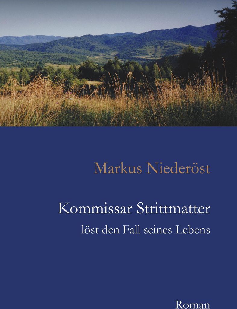 Kommissar Strittmatter löst den Fall seines Lebens
