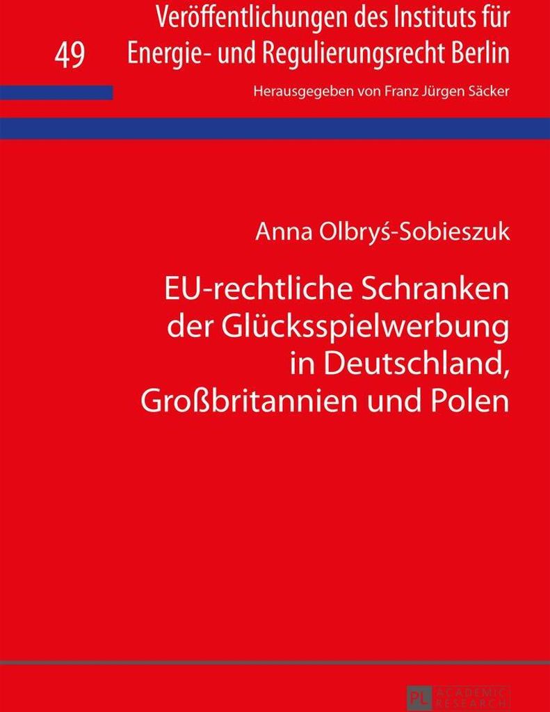 EU-rechtliche Schranken der Glücksspielwerbung in Deutschland, Großbritannien und Polen