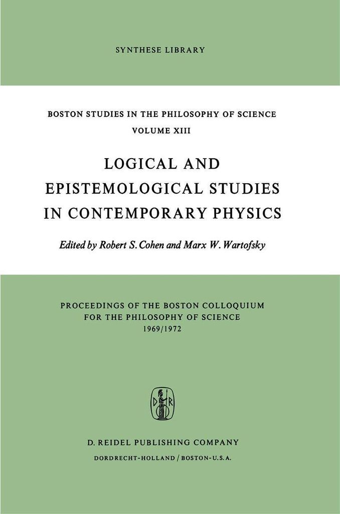 Logical and Epistemological Studies in Contemporary Physics