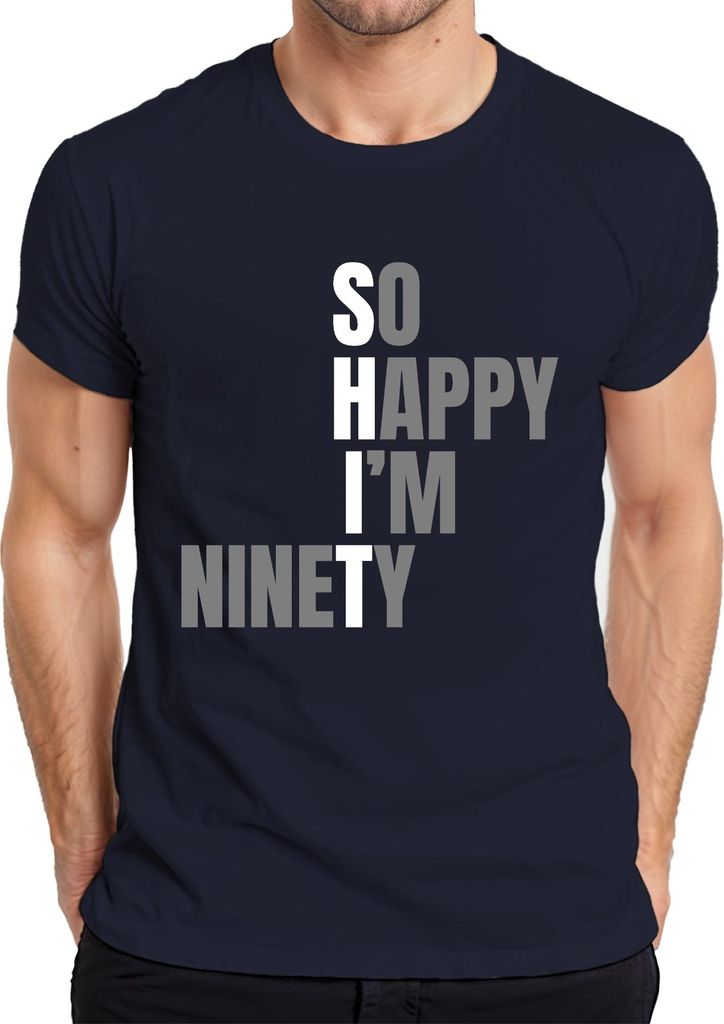 So Happy I'm Ninety lustiger Spruch 90er Geburtstag Oma Uroma 90 Herren T-Shirt, Navy, XXL