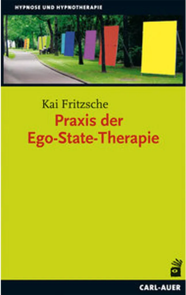Praxis der Ego-State-Therapie : Guide Pratique de Psychothérapie en Allemand