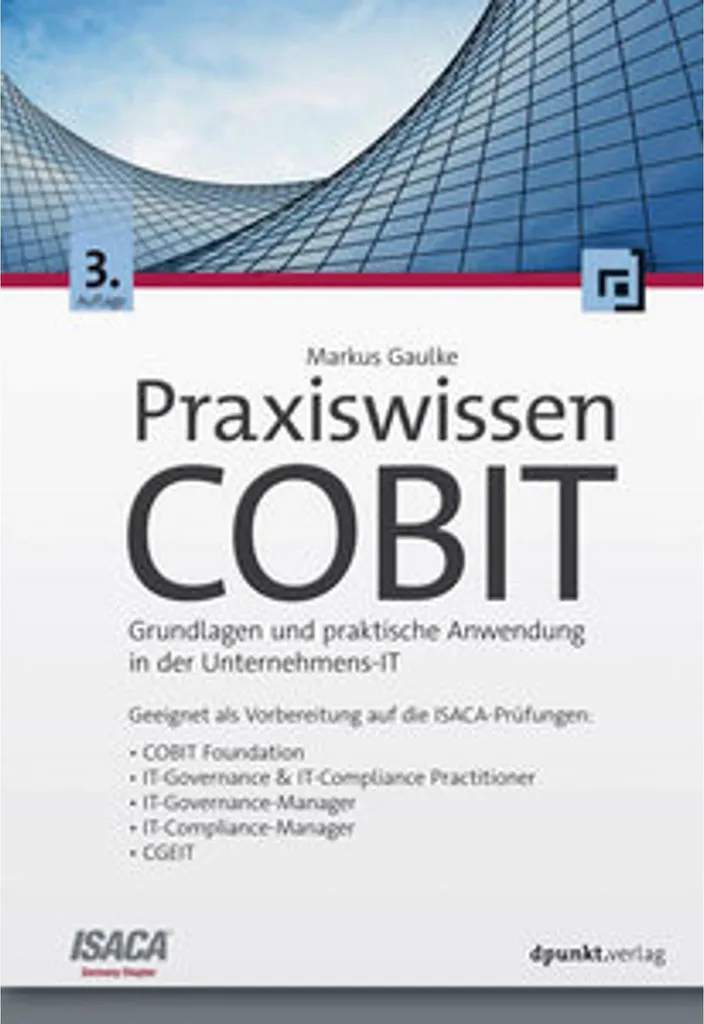 Maîtriser COBIT : Manuel Praxiswissen pour Dirigeants et Consultants IT