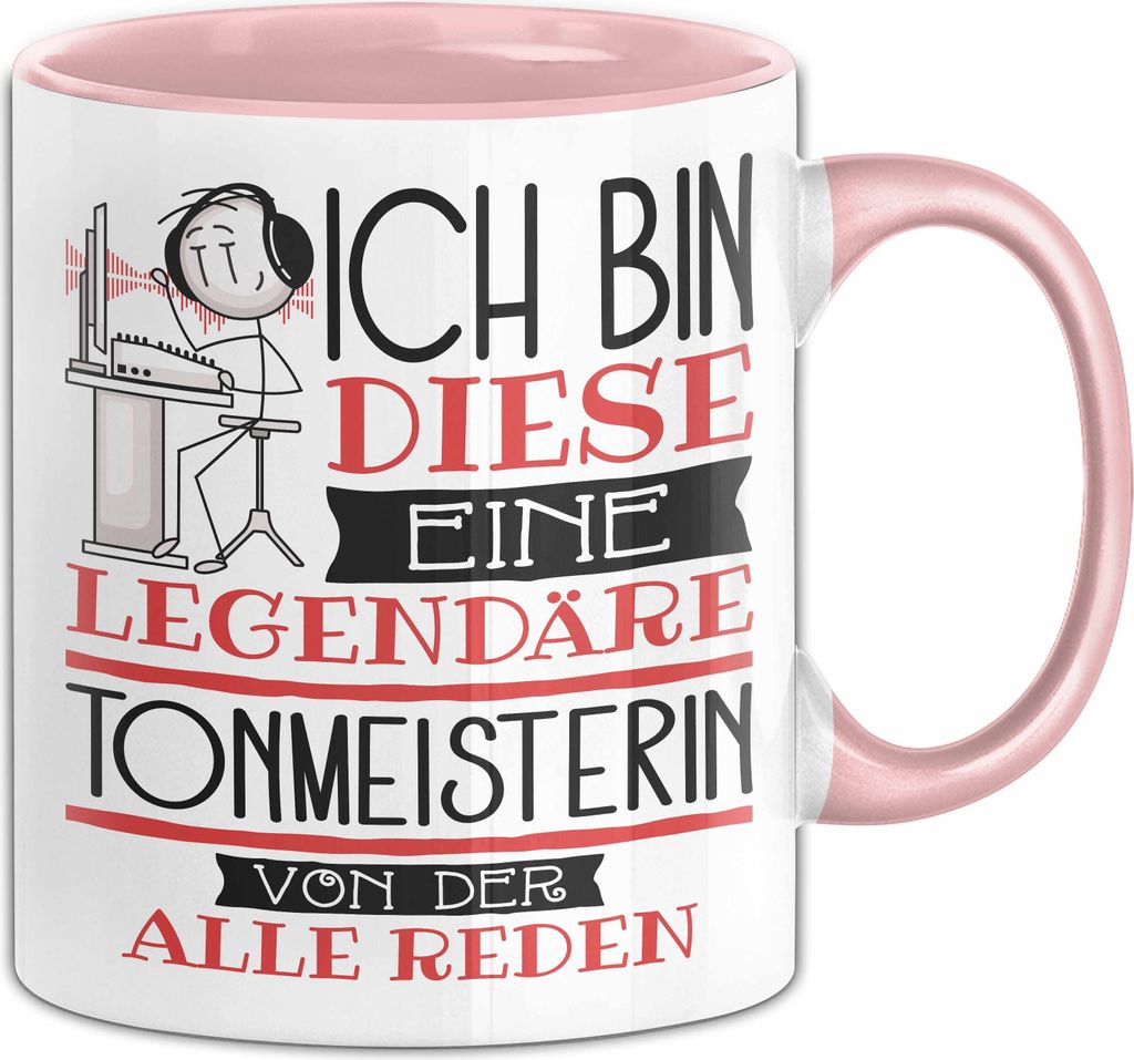 Tonmeisterin Tasse Geschenk Ich Bin Diese Eine Legendäre Tonmeisterin Von Der Alle Reden Geschenkidee Geburtstag Weihnachten (Rosa)