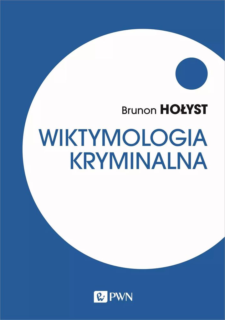 Wiktymologia kryminalna - Brunon Hołyst (Literatur auf Polnisch)