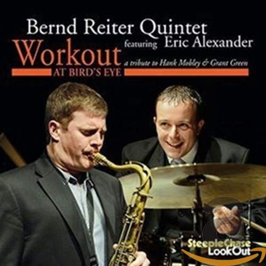 Bernd Reiter Quintett & Eric Alexander - Workout at Bird's Eye CD