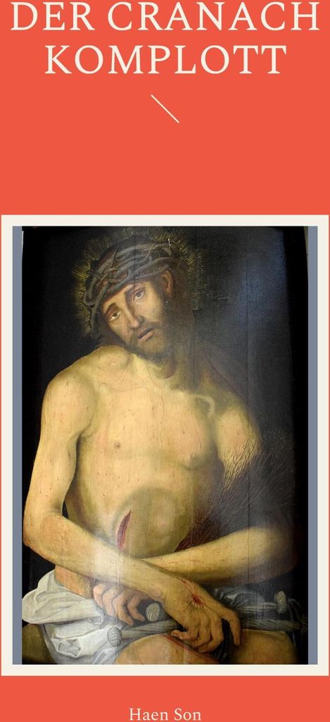 Der Cranach Komplott